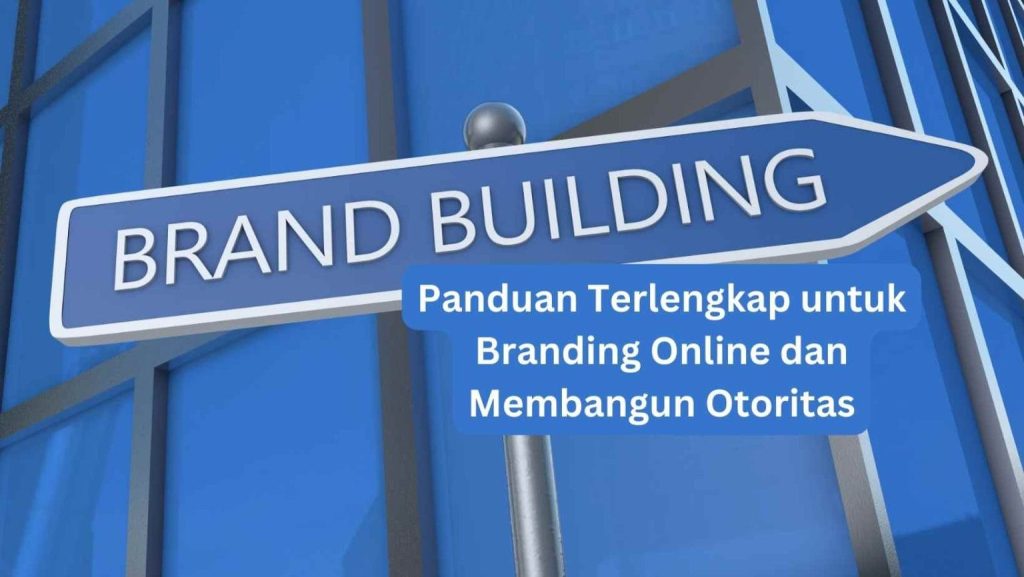 Cara Membangun Otoritas Brand Di Linkedin Panduan Lengkap Untuk Profesional Dan Bisnis