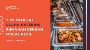 Cara Memulai Bisnis Katering Rumahan Dengan Modal Kecil Wujudkan Impian Kuliner Anda