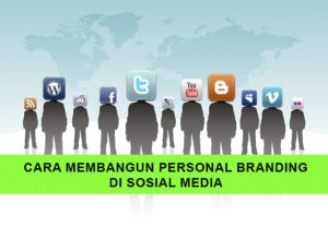 Tips Membangun Personal Brand Di Media Sosial Panduan Lengkap Untuk Kesuksesan Digital